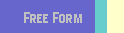 Free Form